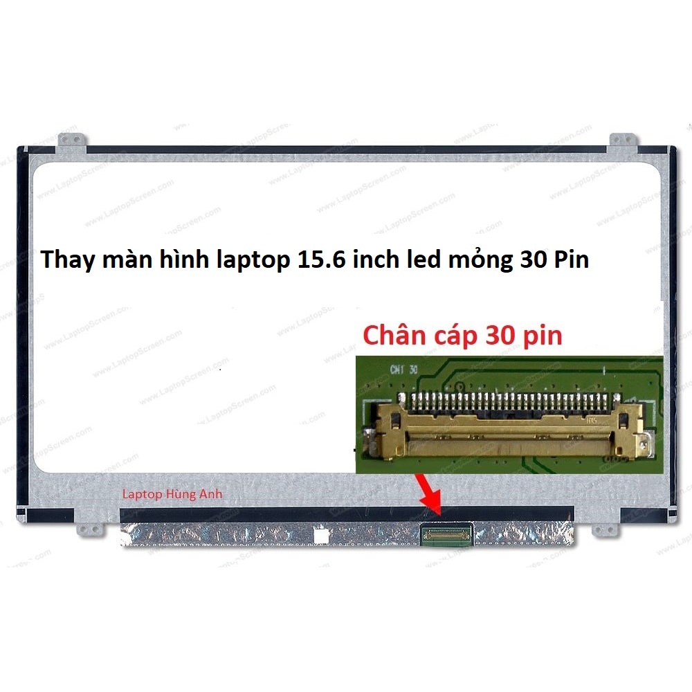 Màn hình Laptop 15.6 inch Led mỏng 30 pin
